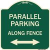 Signmission Parallel Parking Along Fence W/ Bidirectional Arrow Heavy-Gauge Alum Sign, 18" x 18", G-1818-23508 A-DES-G-1818-23508